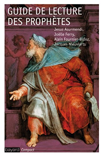 Lire les prophètes dans la Bible francais Lire les prophètes dans la Bible francais