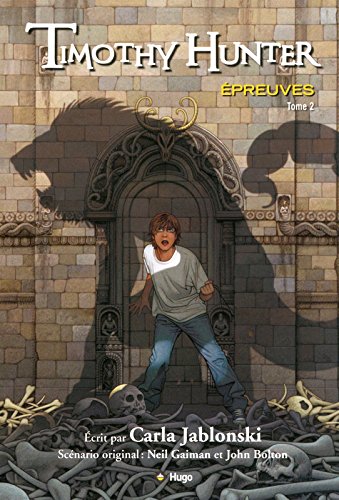 Epreuves. 2, Timothy Hunter