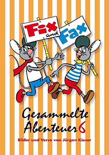 Fix und Fax 6: Gesammelte Abenteuer. Band 6