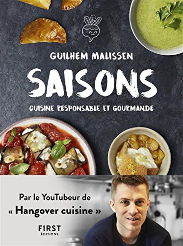 Saisons - La cuisine responsable et gourmande de Guilhem francais Saisons - La cuisine responsable et gourmande de Guilhem francais