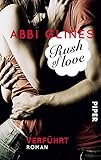 Image de Rush of Love – Verführt: Roman (Rosemary Beach 1)
