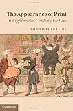 Image de The Appearance of Print in Eighteenth-Century Fiction