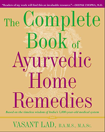 Book's Cover of The Complete Book of Ayurvedic Home Remedies Based on the Timeless Wisdom of Indias 5000YearOld Medical System