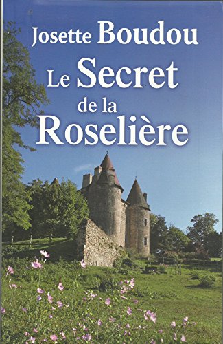 couverture de : Le secret de la roseli&egrave;re