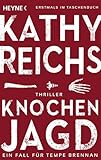 'Knochenjagd (Die Tempe-Brennan-Romane 15)' von Kathy Reichs