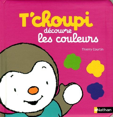 T'choupi découvre les couleurs