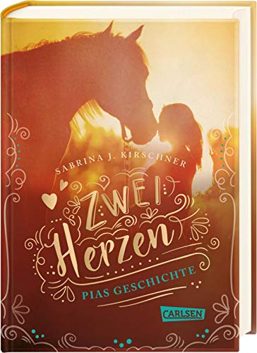 Zwei Herzen - eine Pferdeliebe 1: Pias Geschichte (1)