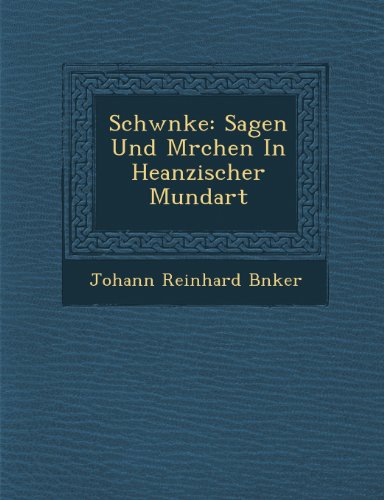 Schw Nke: Sagen Und M Rchen in Heanzischer Mundart