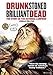 Produktbild Drunk Stoned Brilliant Dead: The Story of the