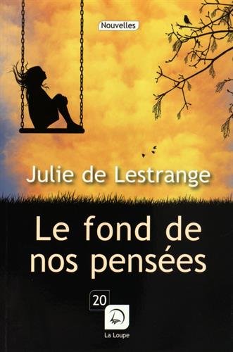 couverture de : Le fond de nos pens&eacute;es