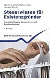 Image de Steuerwissen für Existenzgründer: Praktische Tipps zu Steuern, Recht und Sozialversicherung (dtv B