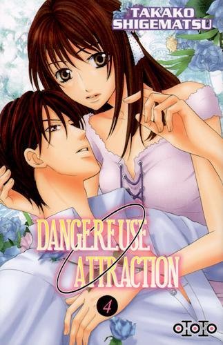 Dangereuse Attraction — Tome 4