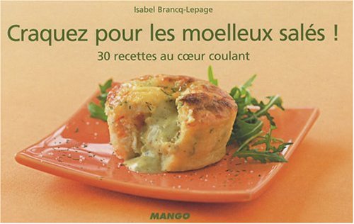 Craquez pour les moelleux salés !