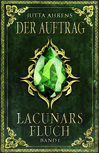 Lacunars Fluch: Der Auftrag (German Edition) Lacunars Fluch: Der Auftrag (German Edition)