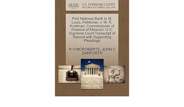 Buy First National Bank In St Louis Petitioner V W R Kostman