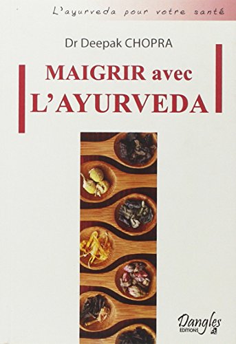 Télécharger Maigrir avec l'ayurveda PDF Livre eBook France Télécharger Maigrir avec l'ayurveda PDF Livre eBook France