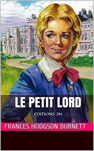 Book's Cover of Le Petit Lord: EDITIONS JM