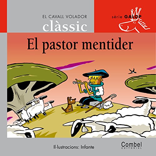 El pastor mentider (El cavall volador clàssic)