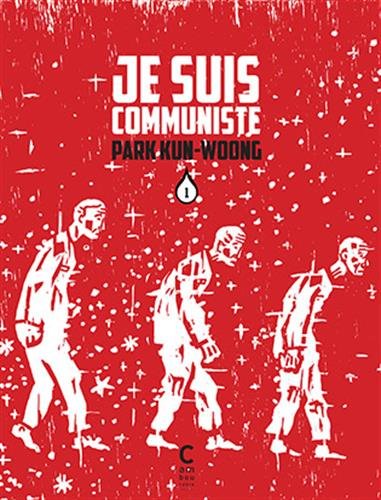 Je suis communiste — Tome 1