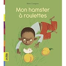 Mon hamster à roulettes