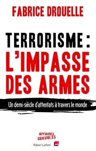 Terrorisme, l'impasse des armes francais