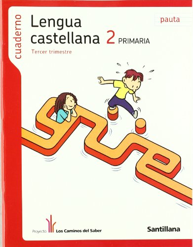 CUADERNO LENGUA PAUTA 2 PRIMARIA 3 TRIM LOS CAMINOS DEL SABER: Cuaderno lengua 2 trim3