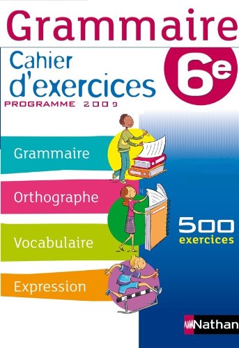 Download Grammaire 6e : Cahier d'exercices Download Grammaire 6e : Cahier d'exercices