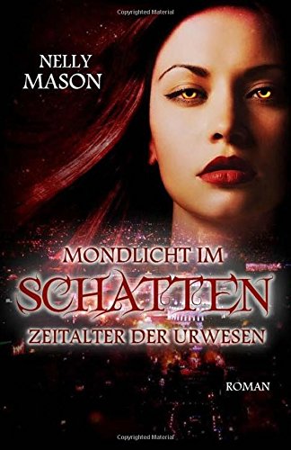 Cover zum Buch Zeitalter der Urwesen: Mondlicht im S...