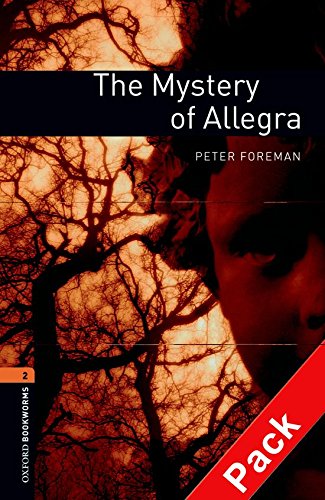 Oxford Bookworms Library: Stage 2: the Mystery of Allegra Audio CD Pack: Fantasy and Horror
