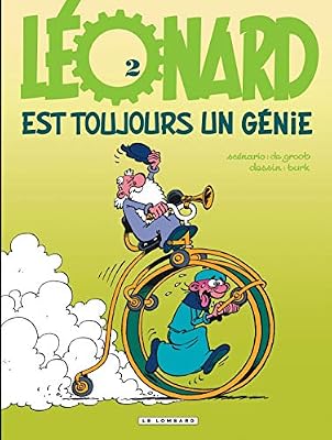 Lombard Léonard Tome 2 - Léonard Est Toujours Un Génie