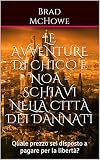 Image de Le avventure di Chico e Noa - Schiavi nella citt