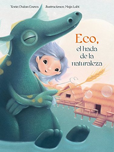 Eco, el hada de la naturaleza / Echo, the Fairy of Nature
