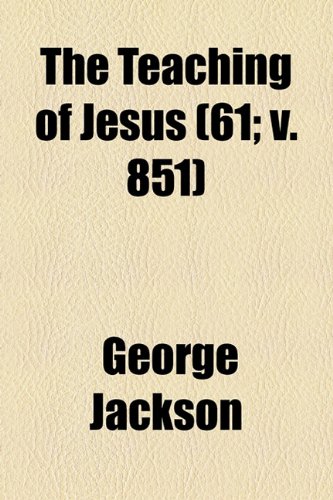 Preisvergleich Produktbild The Teaching of Jesus (61; V. 851)