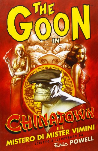 Download Chinatown e il mistero di Mister Vimini. The Goon: 6 Download Chinatown e il mistero di Mister Vimini. The Goon: 6