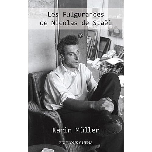 Les Fulgurances de Nicolas de Staël