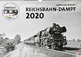 Reichsbahn-Dampf 2020: Kalender 2020 mit DVD by