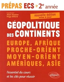 jaquette livre Géopolitique des Continents Europe Afrique Proche-Orient Moyen-Orient Ameriques Asie ECS2 2e Année