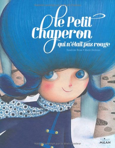 <a href="/node/30077">Le petit chaperon qui n'était pas rouge</a>