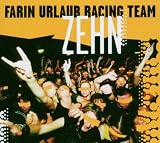 Zehn - Farin Urlaub Racing Team