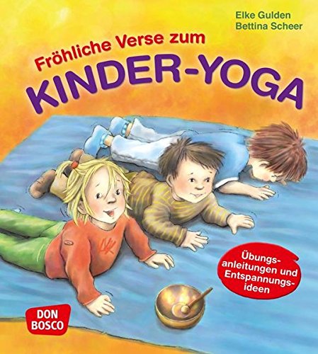 Download Fröhliche Verse zum Kinder-Yoga: Übungsanleitungen und Entspannungsideen Download Fröhliche Verse zum Kinder-Yoga: Übungsanleitungen und Entspannungsideen