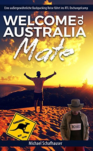 Download Welcome to Australia Mate: Work and Travel in Australien Download Welcome to Australia Mate: Work and Travel in Australien