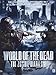World of the dead - The Zombie Diaries