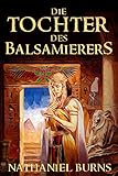 Image de Die Tochter des Balsamierers: Eine Geschichte aus dem alten Ägypten
