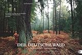 Image de Der deutsche Wald - Ein literarischer Spaziergang 2013: Mit Zitaten deutscher Klassiker
