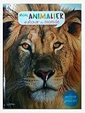 MON ANIMALIER AUTOUR DU MONDE