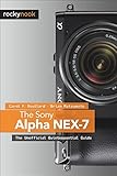 Image de The Sony Alpha NEX-7: The Unofficial Quintessential Guide