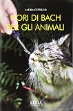 Fiori di Bach per gli animali