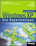Microsoft Windows XP - Die Expertentipps: Insiderwissen von den Microsoft Most Valuable Professionals by 