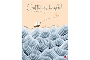 Good things happen Posterkalender 2024. Motivierende Sprüche zum Nachdenken in einem illustrierten Kunstkalender. Dekorativer Wandkalender zum Aufhängen im Format 34 x 44 cm.