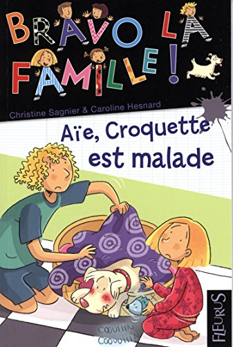couverture de : A&iuml;e, Croquette est malade